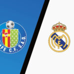 Getafe vs Real Madrid