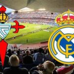 Madrid vs Celta