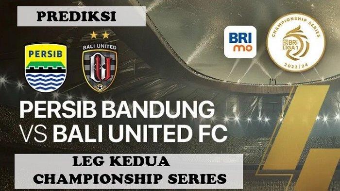 Jadwal Persib vs Bali United di Leg 2 Semifinal Championship Series Liga 1