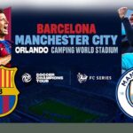 Gelar Pertarungan Seru Barcelona vs Manchester City pada 31 Juli 2024