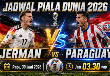 Prediksi Susunan Starting XI Jerman vs Paraguay di Babak 32 Besar Piala Dunia 2026